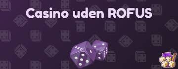 Bedste Casino Uden ROFUS Sådan Finder Du Den Perfekte Spilleoplevelse Bedste Casino Uden ROFUS Sådan Finder Du Den Perfekte Spilleoplevelse